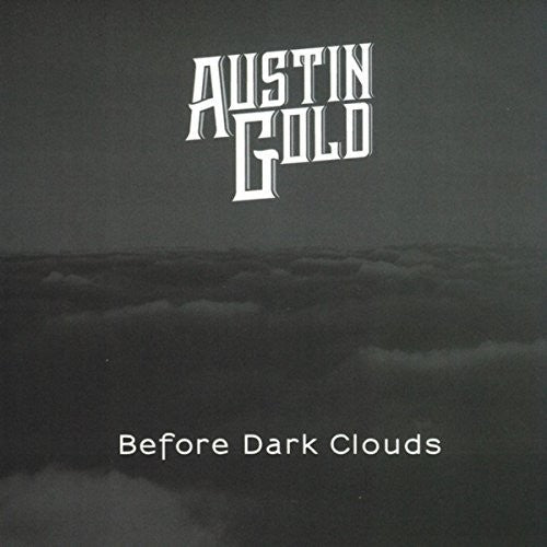 Austin Gold - Before Dark Clouds