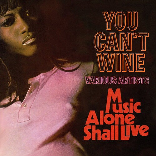 You Can't Wine/ Music Alone Shall Live/ Various - You Can'T Wine / Music Alone Shall Live: Expanded Edition / Various