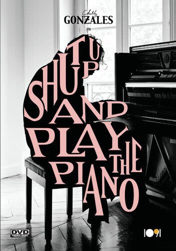 Shut Up And Play The Piano