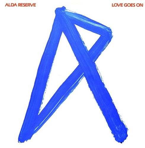 Alda Reserve - Love Goes On (2017 Reissue)