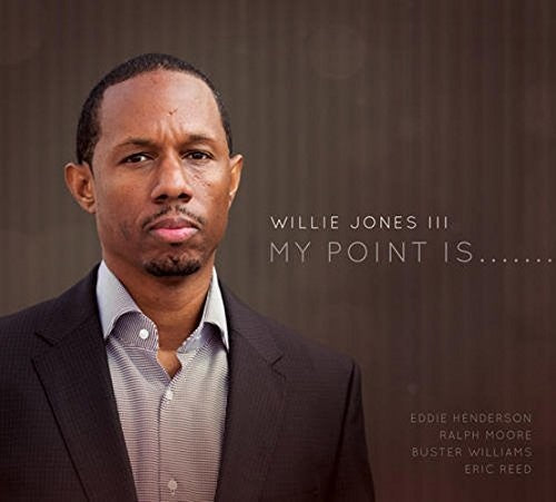 Willie Jones III - My Point Is