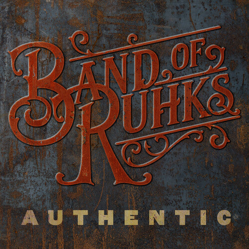 Band Of Ruhks - Authentic