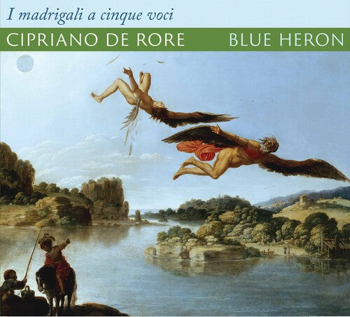 Rore/ Blue Heron/ Metcalfe - I Madrigali a Cinque Voci