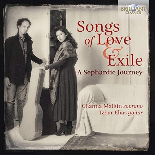 Castelnuovo-Tedesco/ Malkin/ Elias - Songs of Love & Exile