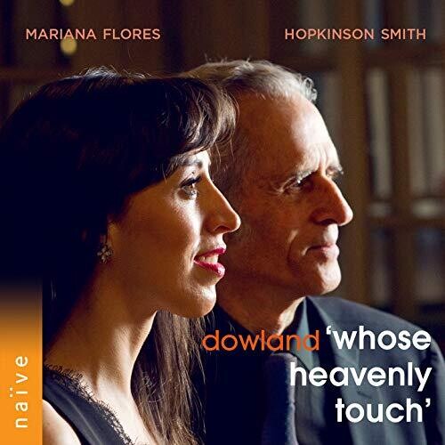 Dowland/ Smith/ Flores - Whose Heavenly Touch