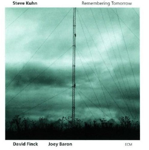 Steve Kuhn - Remembering Tomorrow