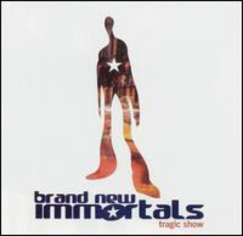 Brand New Immortals - Tragic Show