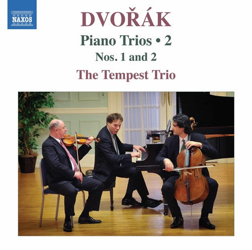 Dvorak/ Tempest Trio - Piano Trios 2 / 1 & 2