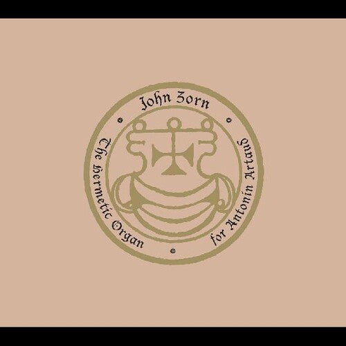 John Zorn - Hermetic Organ Vol 8 - For Antonin Artaud
