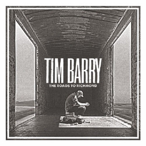 Tim Barry - The Roads To Richmond