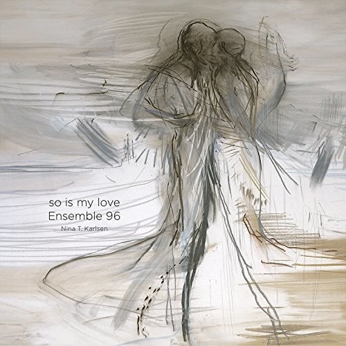 Havroy/ Ensemble 96/ Ljones - So Is My Love