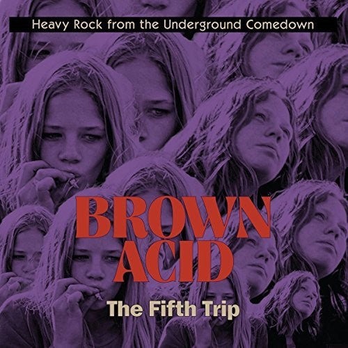 Brown Acid - the Fifth Trip/ Various - Brown Acid - The Fifth Trip (Various Artists)