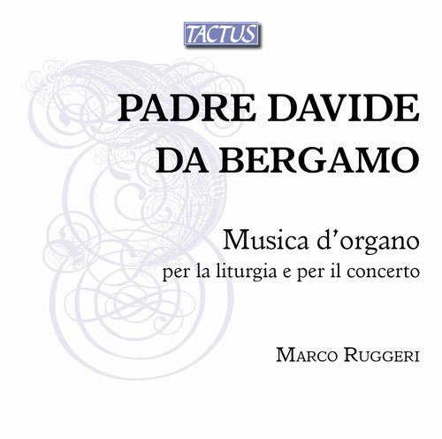 Bergamo/ Ruggeri - Organ Music for the Liturgy & for the Concert