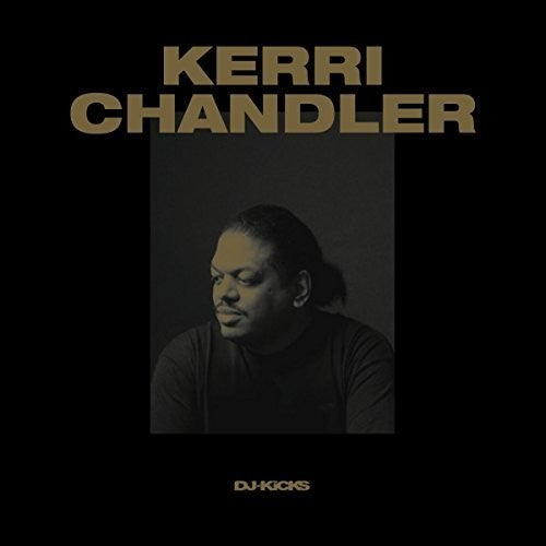 Kerri Chandler - Kerri Chandler Dj-Kicks