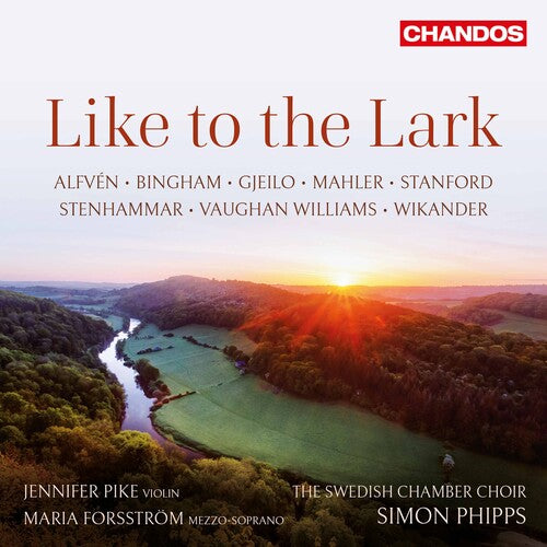 Gjeilo/ Pike/ Phipps - Like to the Lark