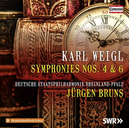 Weigl - Symphonies 4 & 6
