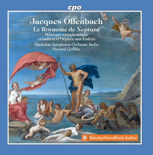 Offenbach/ Griffiths - Royaume de Neptune
