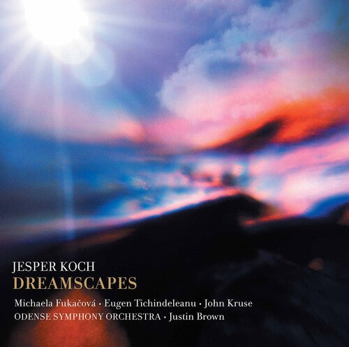 Koch/ Fukacova/ Brown - Dreamscapes