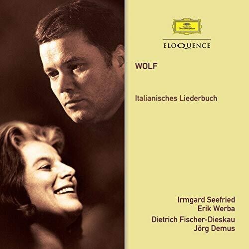 Wolf/ Irmgard Seefried / Dietrich Fischer-Dieskau - Wolf: Italianisches Liederbuch