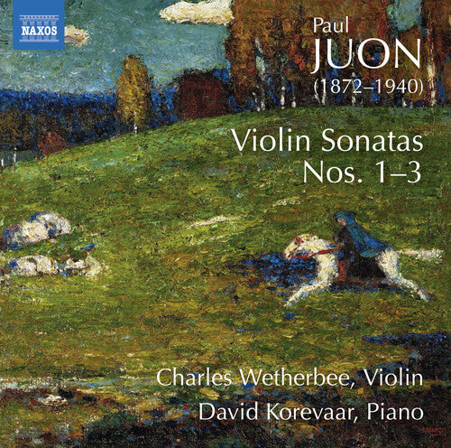 Juon/ Wetherbee/ Korevaar - Violin Sonatas 1-3