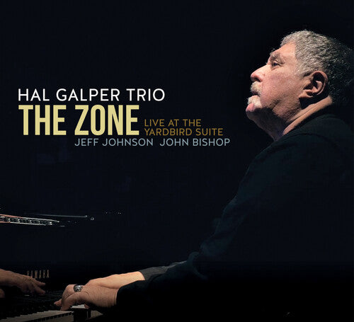 Hal Galper - Zone: Live At The Yardbird Suite