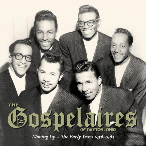 The Gospelaires - Moving Up - The Early Years 1956-1965