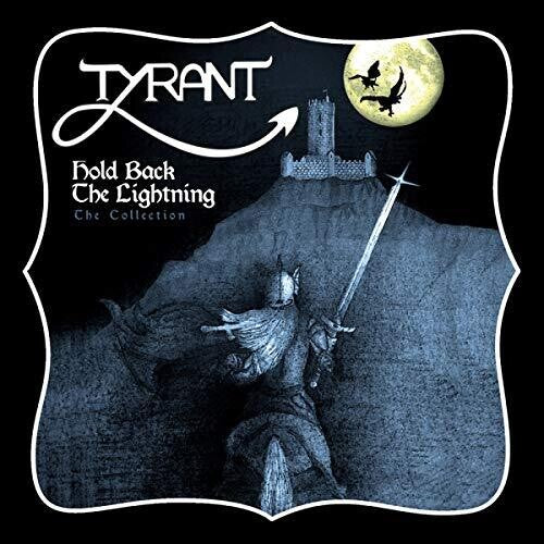 Tyrant - Hold Back The Lightning