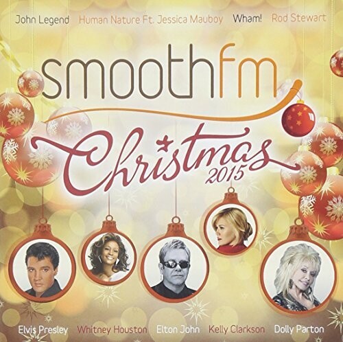 Smooth Fm Presents Christmas 2015/ Various - Smooth FM Presents Christmas 2015 / Various