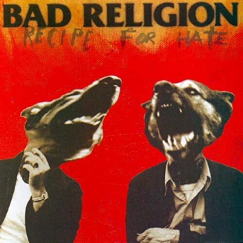 Bad Religion - Recipe For Hate