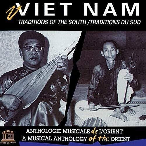 Vietnam: Traditions of the South/ Various - Vietnam: Traditions of the South