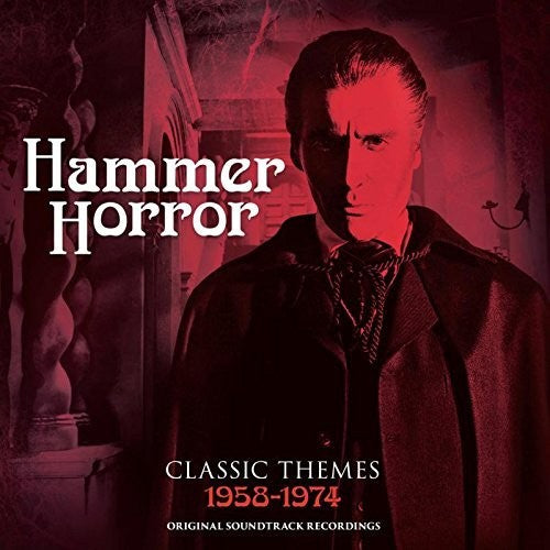 Hammer Horror: Classic Themes 1958-1974 - Hammer Horror: Classic Themes 1958-1974