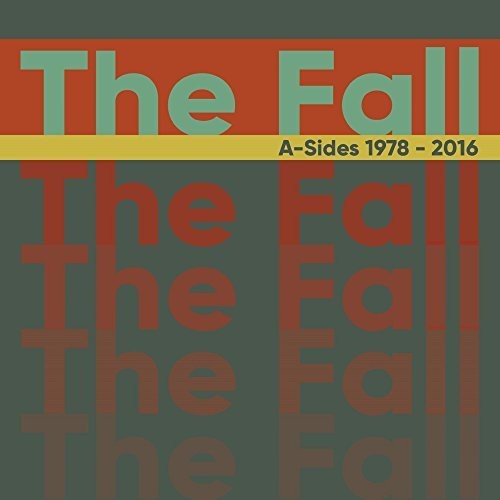 Fall - A-Sides 1978-2016