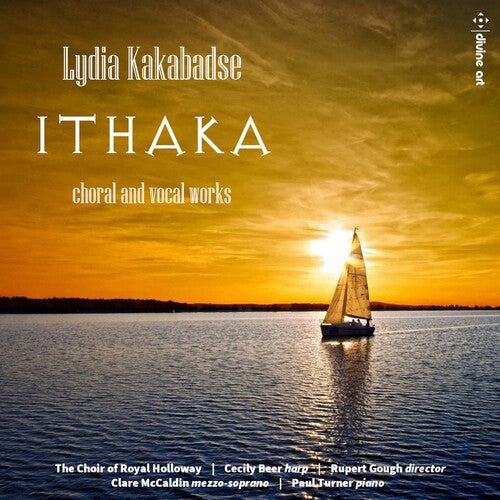 Kakabadse/ Choir of Royal Holloway/ Beer - Ithaka
