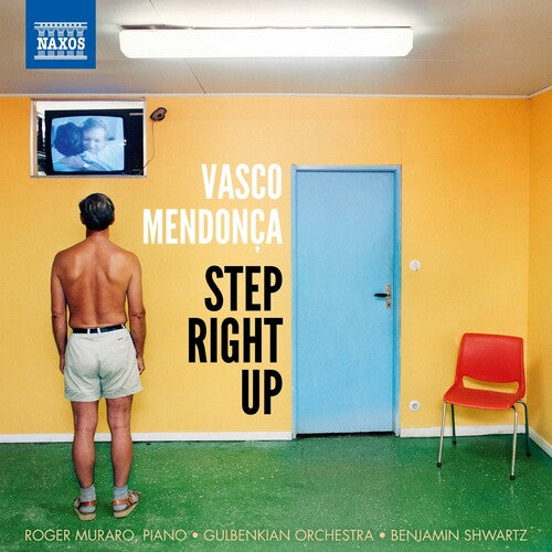 Mendonca/ Muraro/ Shwartz - Step Right Up