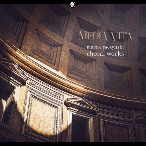 Raczynski/ Poznan Chamber Choir - Media Vita