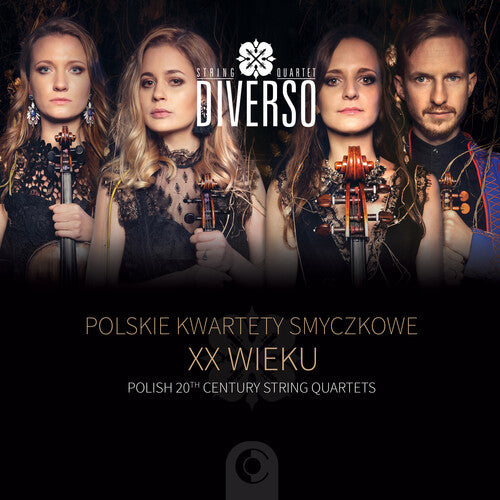 Bacewicz/ Swystun/ Diverso String Quartet - Polish 20th C String Quartets