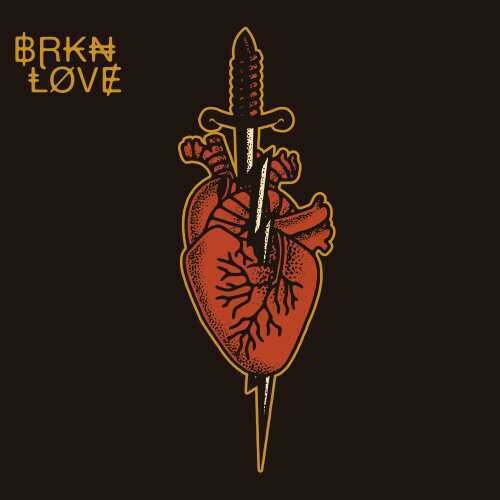 BRKN Love - BRKN Love