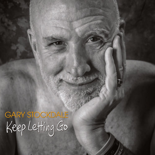 Garry Stockdale - Keep Letting Go