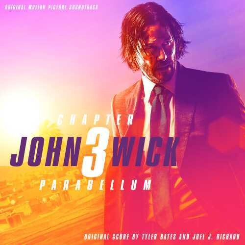 Tyler Bates - John Wick: Chapter 3--parabellum (Original Motion Picture Soundtrack)