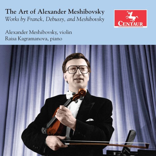 Debussy/ Mesibovsky/ Kagramanova - Art of Alexander Meshibovsky
