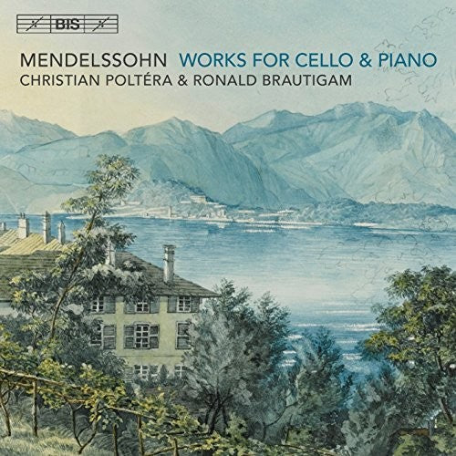 Bartholdy/ Poltera/ Brautigam - Works for Cello & Piano