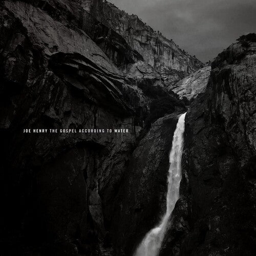 Joe Henry - Gospel According To Water