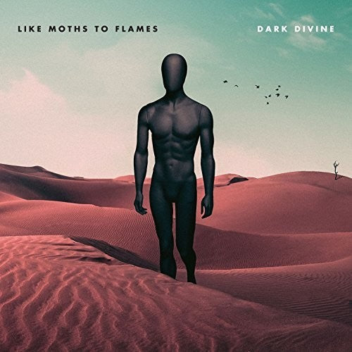 Like Moths to Flames - Dark Divine