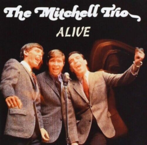 Mitchell Trio - Alive