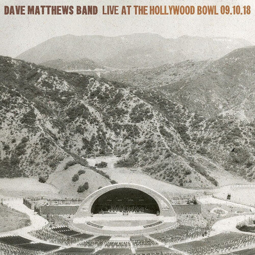 Dave Matthews - Live At The Hollywood Bowl - September 10, 2018