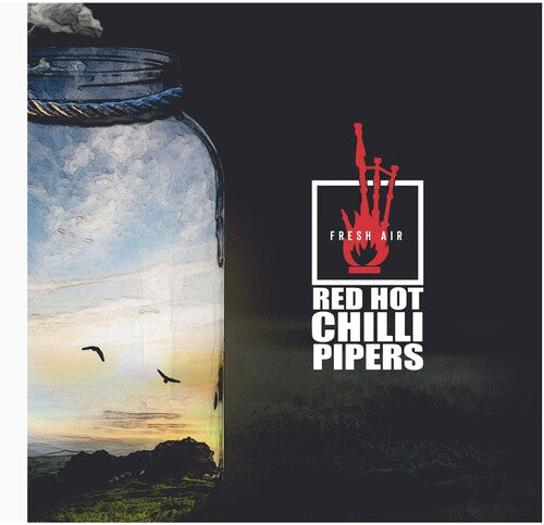 The Red Hot Chilli Pipers - Fresh Air