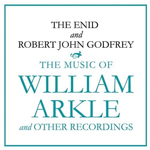 Enid/ Robert Godfrey John - Music Of William Arkle & Other Recordings