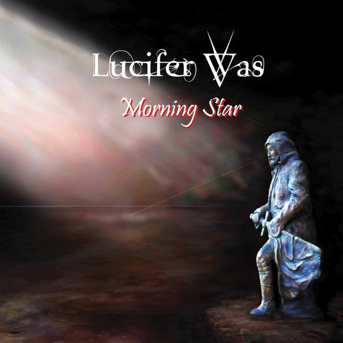 Lucifer Was - Morning Star Vinyl)