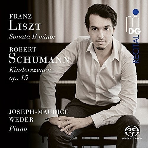 Liszt/ Weder - Sonata B Minor / Kinderszenen 2