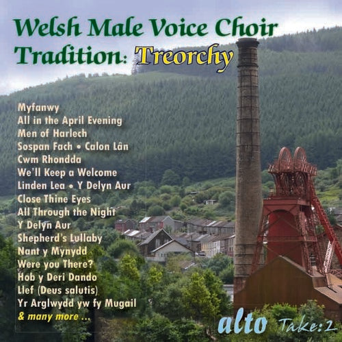 The Treorchy Male Voice Choir - Welsh Male Voice Choir Tradition: Treorchy